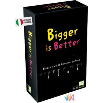 Gioco Bigger is Better -...